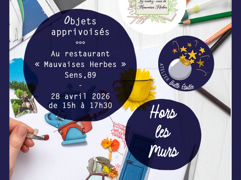 Atelier Hors-les-Murs  – Bulle de Créativité : « Objets apprivoisés&nbsp;».